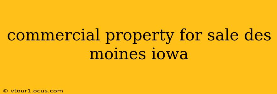 commercial property for sale des moines iowa