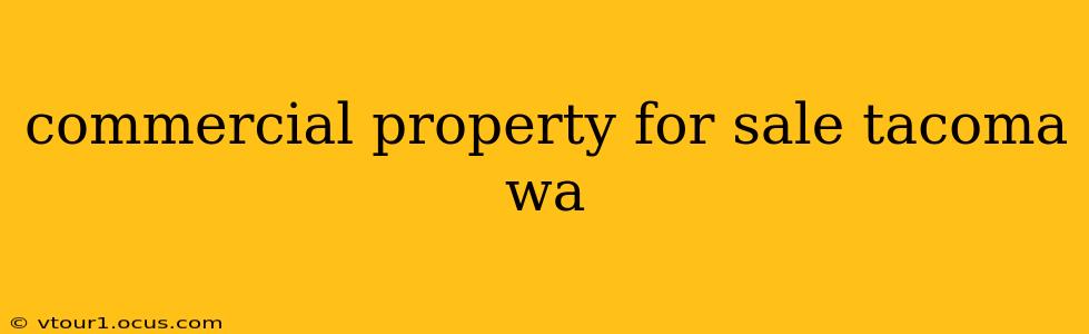 commercial property for sale tacoma wa