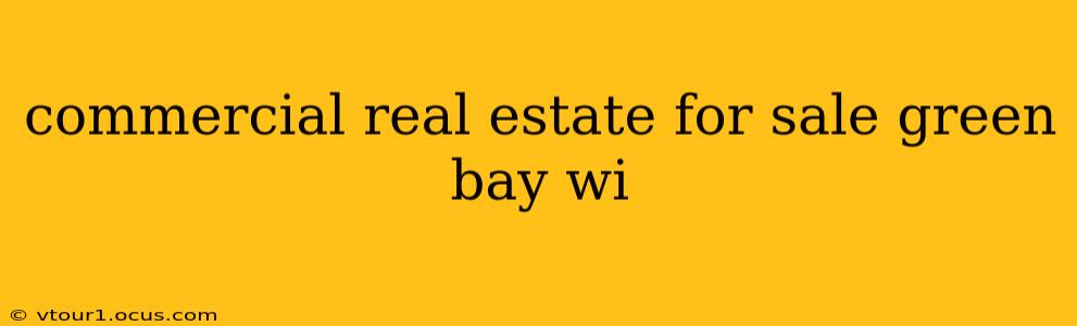 commercial real estate for sale green bay wi