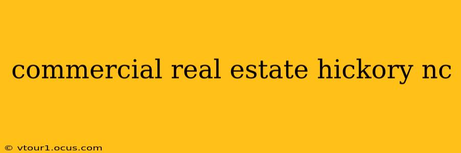 commercial real estate hickory nc