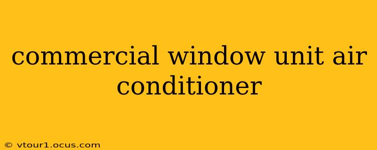 commercial window unit air conditioner