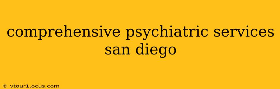 comprehensive psychiatric services san diego