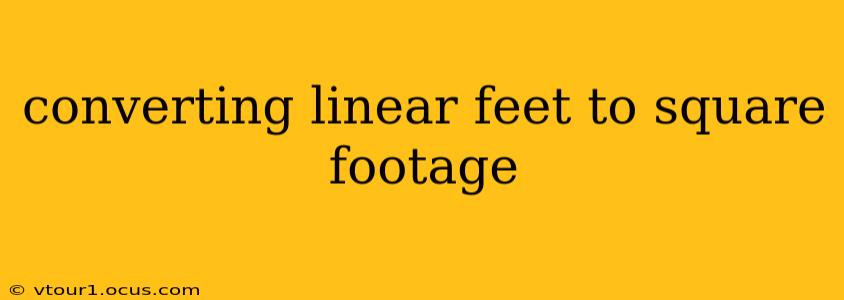 converting linear feet to square footage