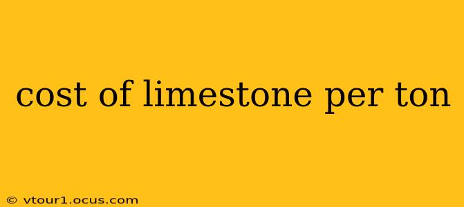 cost of limestone per ton