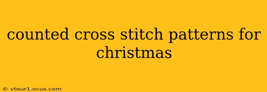 counted cross stitch patterns for christmas