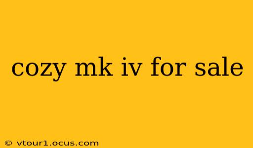 cozy mk iv for sale