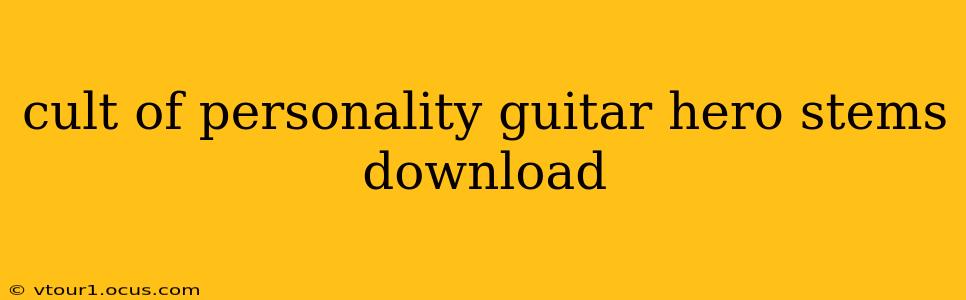 cult of personality guitar hero stems download