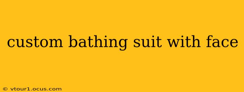 custom bathing suit with face