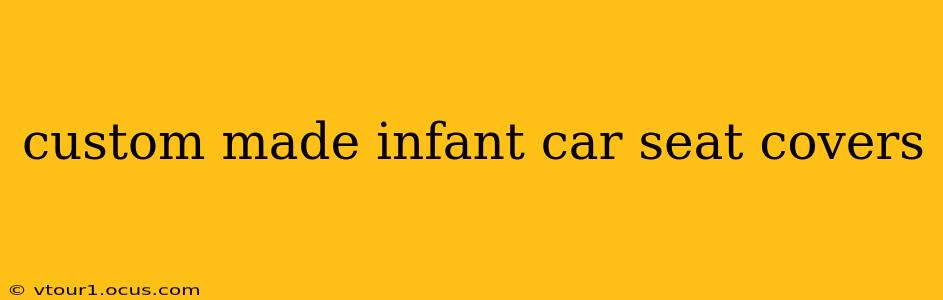 custom made infant car seat covers