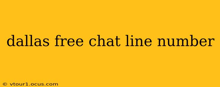 dallas free chat line number