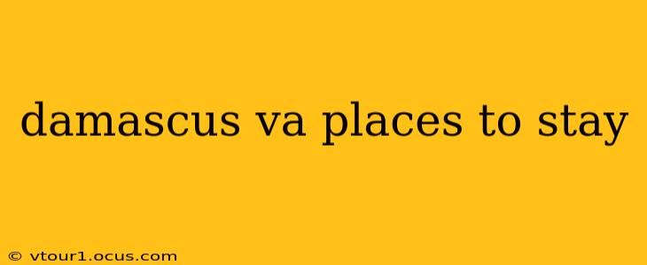 damascus va places to stay