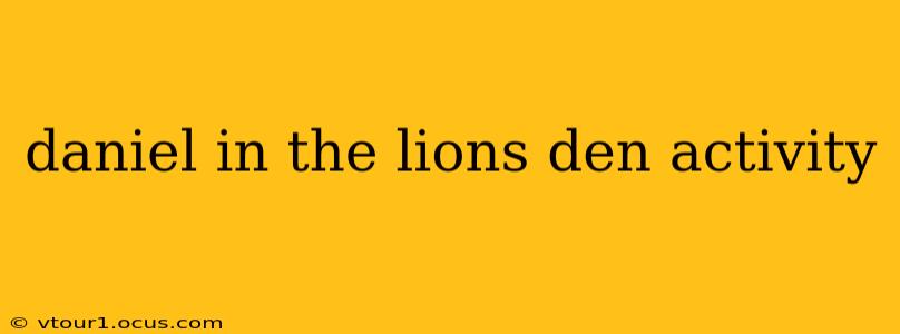 daniel in the lions den activity