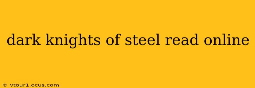 dark knights of steel read online