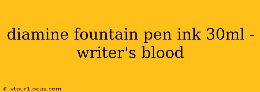 diamine fountain pen ink 30ml -writer's blood