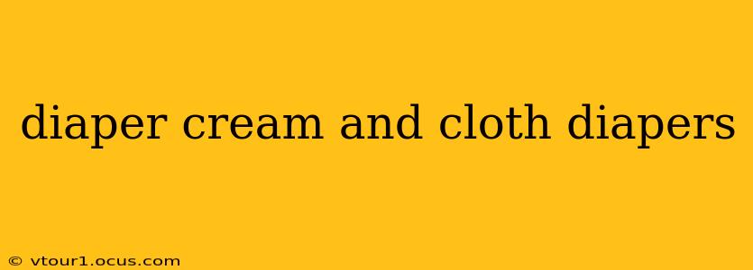 diaper cream and cloth diapers