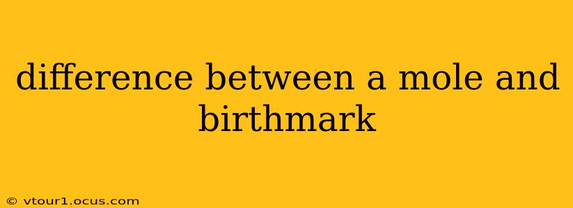 difference between a mole and birthmark