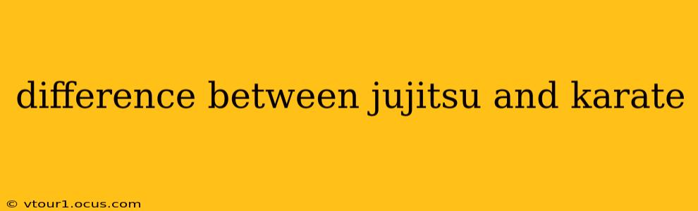 difference between jujitsu and karate