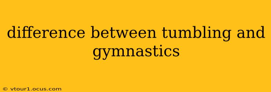 difference between tumbling and gymnastics