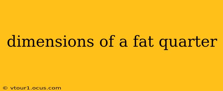 dimensions of a fat quarter