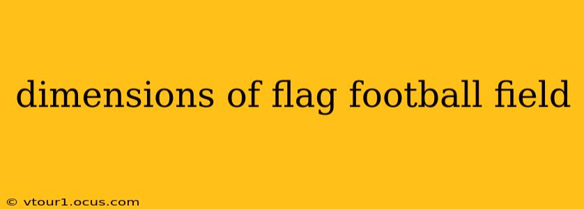 dimensions of flag football field