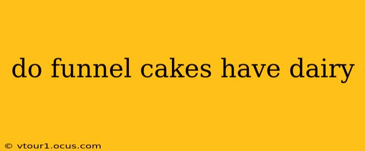 do funnel cakes have dairy