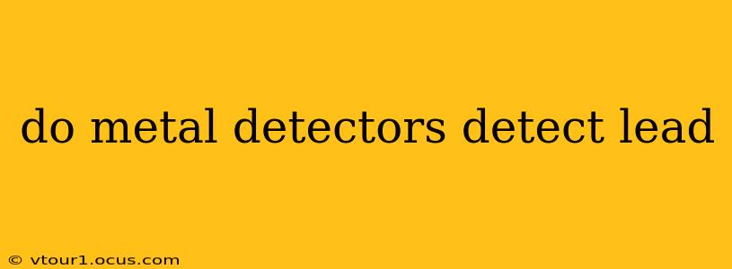 do metal detectors detect lead