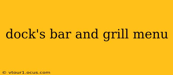 dock's bar and grill menu