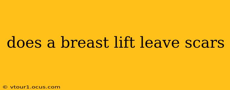 does a breast lift leave scars