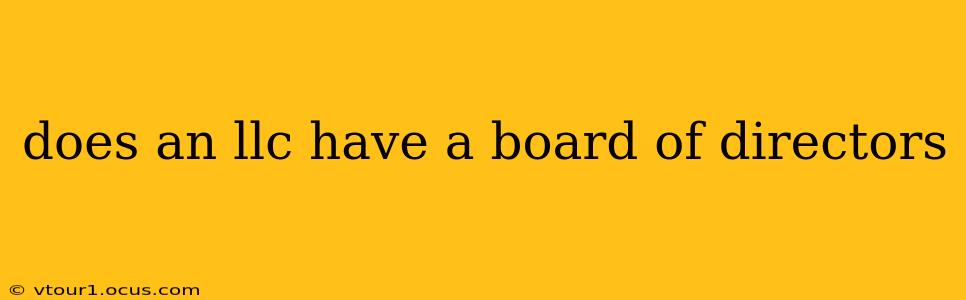 does an llc have a board of directors