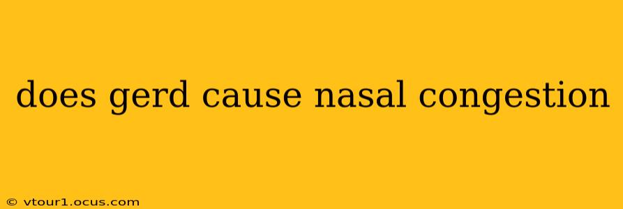 does gerd cause nasal congestion