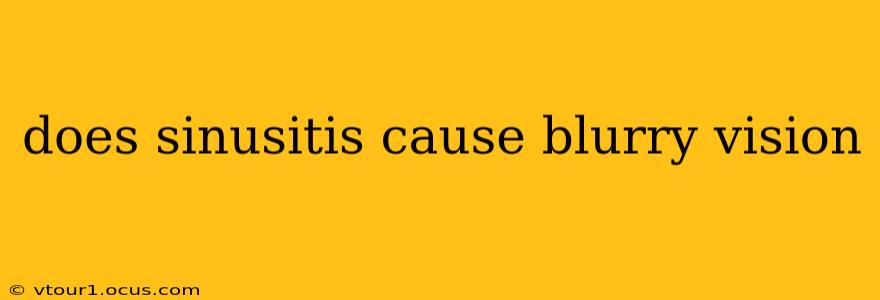 does sinusitis cause blurry vision