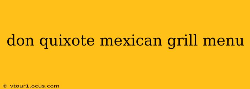 don quixote mexican grill menu