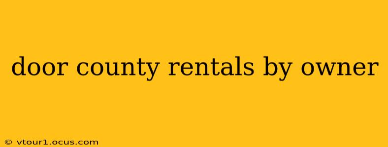 door county rentals by owner