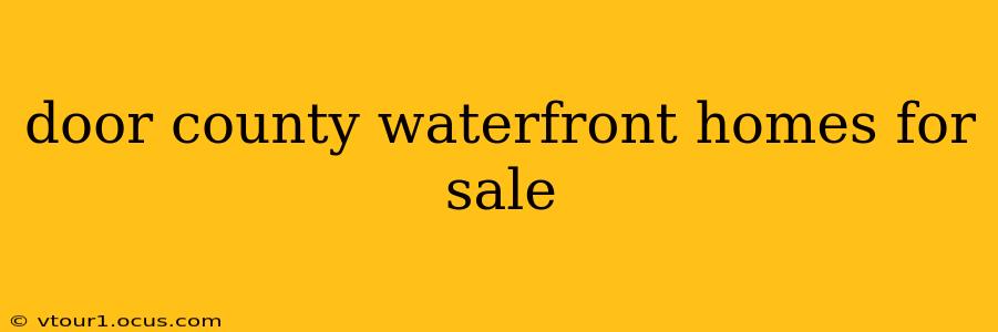 door county waterfront homes for sale