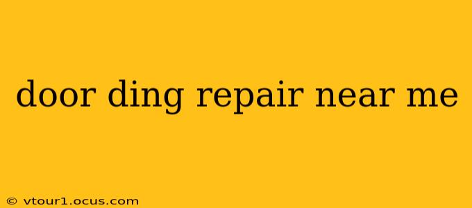 door ding repair near me
