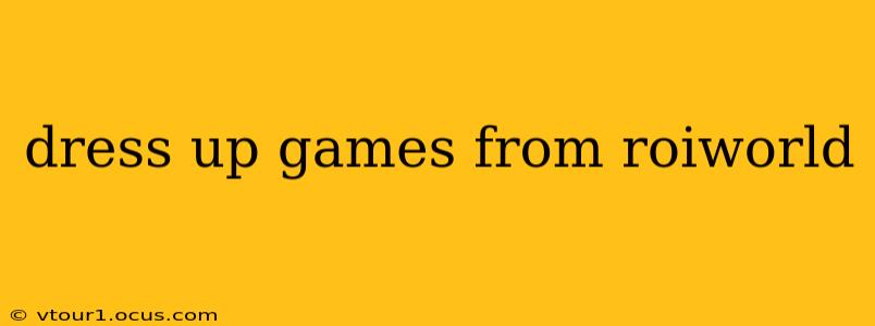 dress up games from roiworld