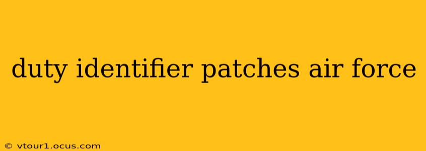 duty identifier patches air force