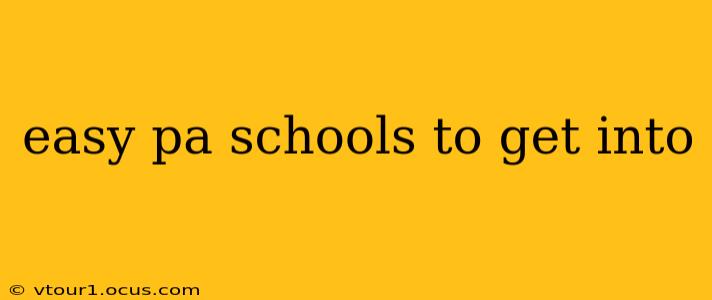 easy pa schools to get into