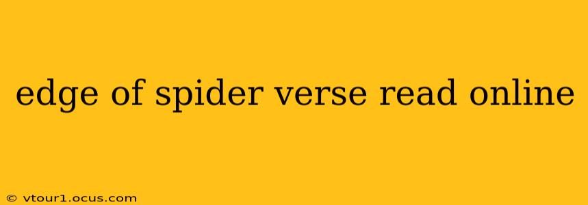edge of spider verse read online