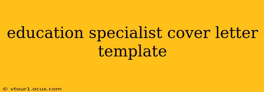 education specialist cover letter template