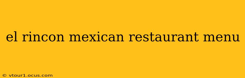 el rincon mexican restaurant menu