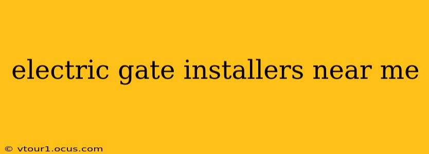 electric gate installers near me