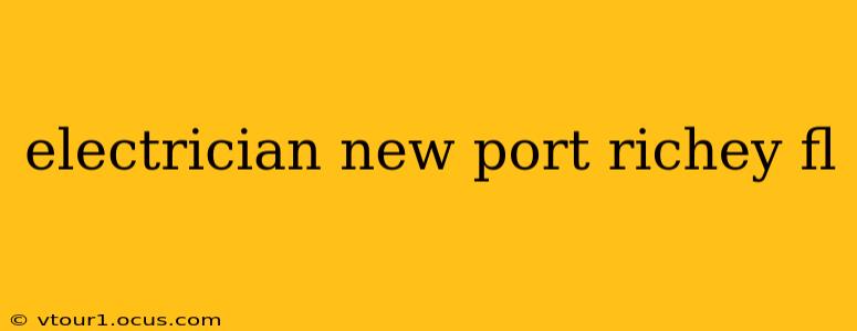 electrician new port richey fl