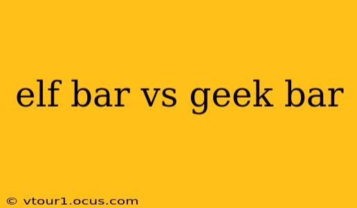 elf bar vs geek bar