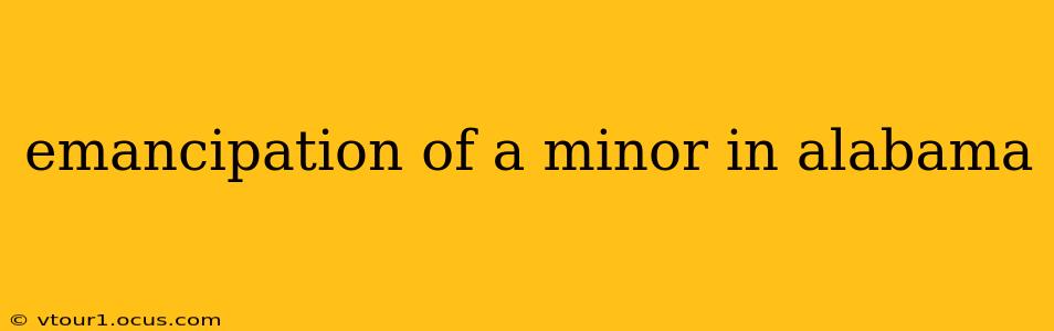 emancipation of a minor in alabama