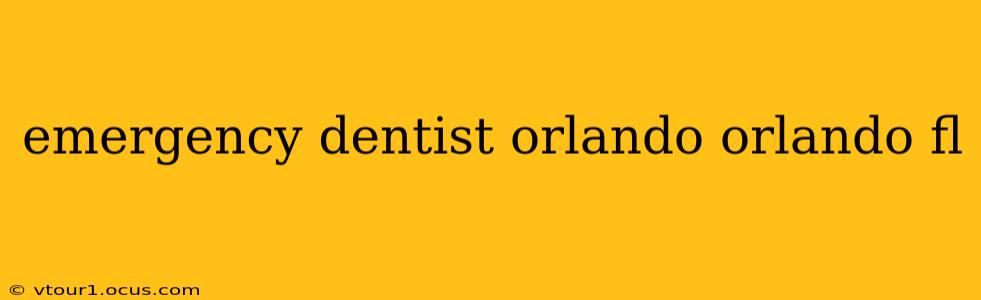 emergency dentist orlando orlando fl