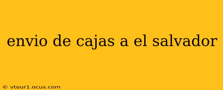 envio de cajas a el salvador