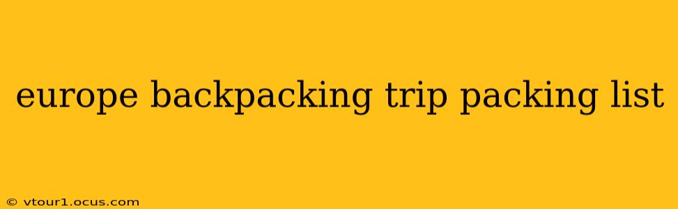 europe backpacking trip packing list