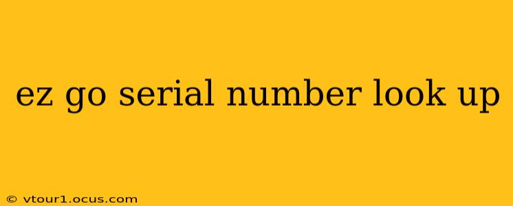 ez go serial number look up