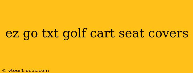 ez go txt golf cart seat covers